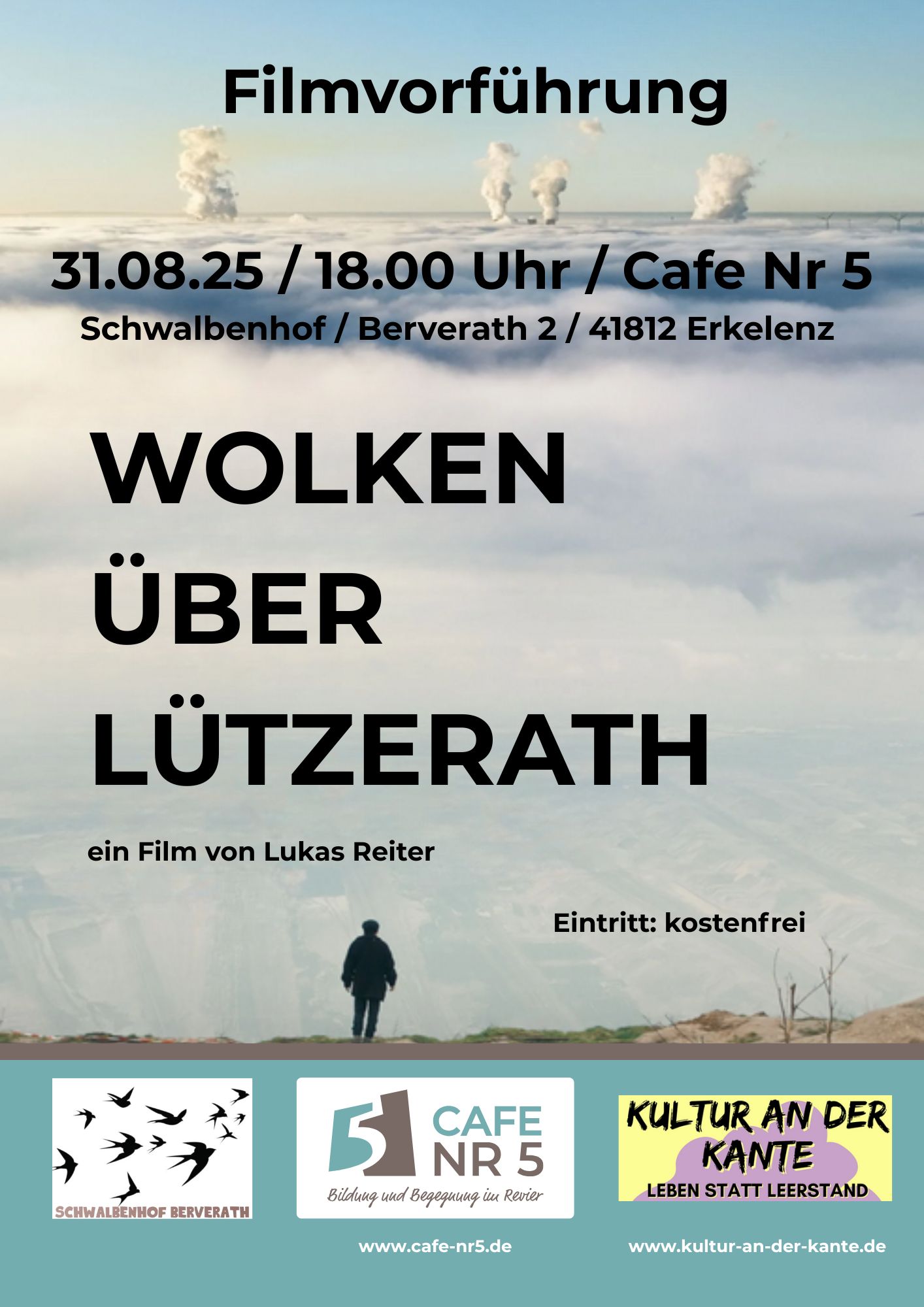 Filmvorführung - WOLKEN ÜBER LÜTZERATH www.cafe-nr5.de 31.08.25 / 18.00 Uhr / Cafe Nr 5 Schwalbenhof / Berverath 2 / 41812 Erkelenz / Eintritt: kostenfrei